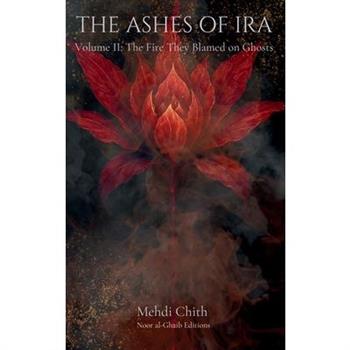 The Fire They Blamed on Ghosts