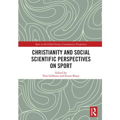 Christianity and Social Scientific Perspectives on Sport