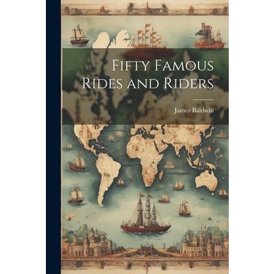 Fifty Famous Rides and Riders