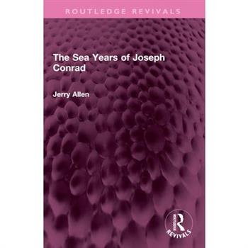 The Sea Years of Joseph Conrad
