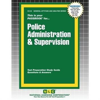 Police Administration & Supervision