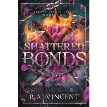 Shattered Bonds