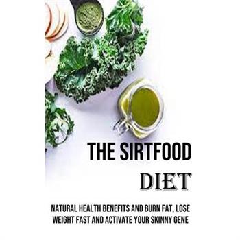 The Sirtfood Diet