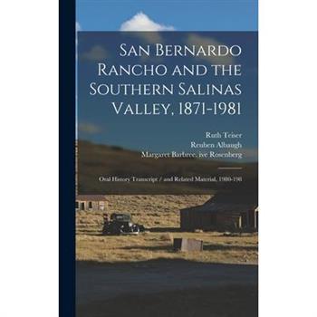 San Bernardo Rancho and the Southern Salinas Valley, 1871-1981