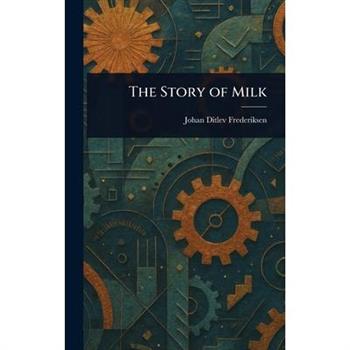 The Story of Milk