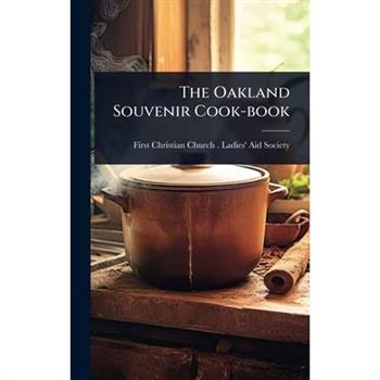 The Oakland Souvenir Cook-book