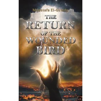 The Return of the Wounded Bird