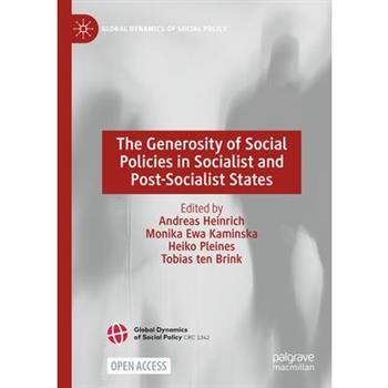 The Generosity of Social Policies in Socialist and Post-Socialist States