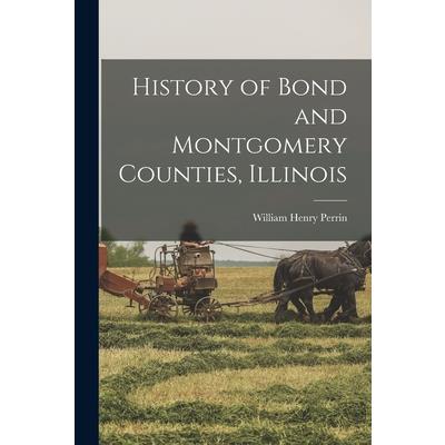 History of Bond and Montgomery Counties, Illinois