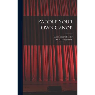 Paddle Your Own Canoe