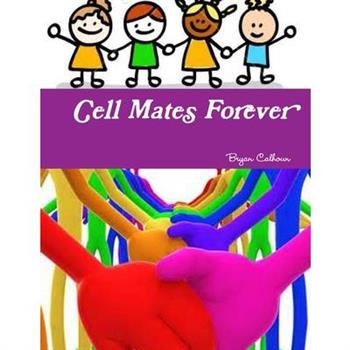 Cell Mates Forever