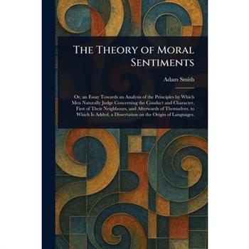 The Theory of Moral Sentiments