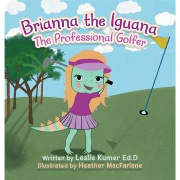Brianna The Iguana