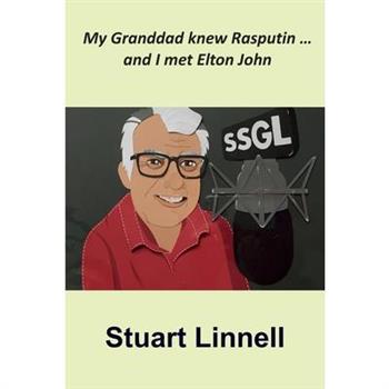 My Granddad knew Rasputin ... and I met Elton John