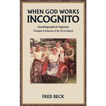 When God Works Incognito