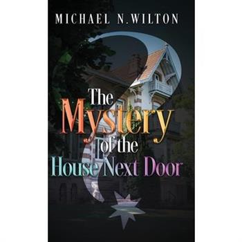The Mystery of the House Next Door