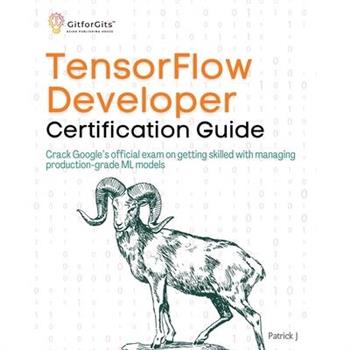 TensorFlow Developer Certification Guide