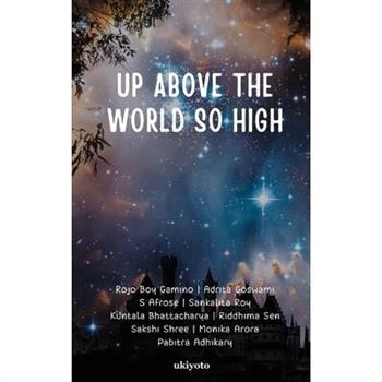 Up Above the World So High