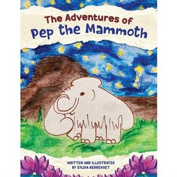The Adventures of Pep the Mammoth