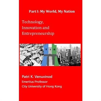 Technology, Innovation and Entrepreneurship Part I