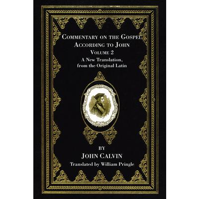 Commentary on the Gospel According to John, Volume 2
