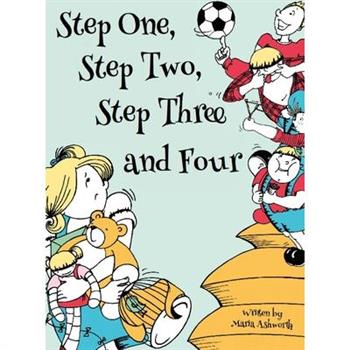 Step One, Step Two, Step Three and Four