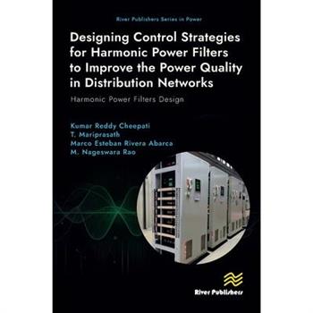 Designing Control Strategies for Harmonic Power Filters to Improve the Power Quality in Distribution Networks