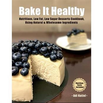 Bake It Healthy