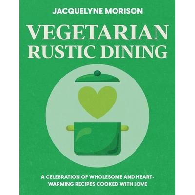 Vegetarian Rustic Dining