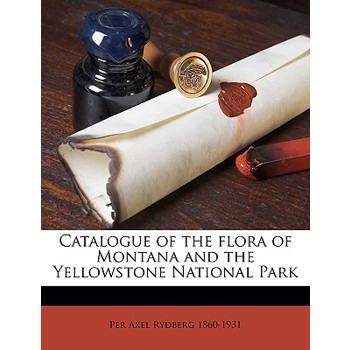 Catalogue of the Flora of Montana and the Yellowstone National Park