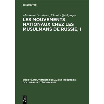 Les mouvements nationaux chez les musulmans de Russie, I