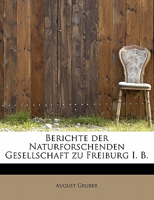 Berichte Der Naturforschenden Gesellschaft Zu Freiburg I. B.