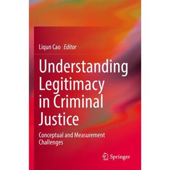 Understanding Legitimacy in Criminal Justice