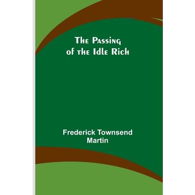 The Passing of the Idle Rich