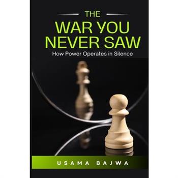 The War You Never Saw