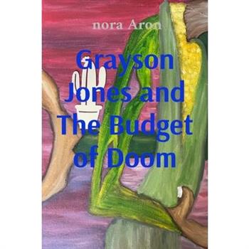 Grayson Jones and The Budget of Doom