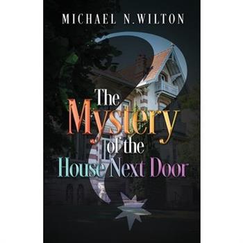 The Mystery of the House Next Door