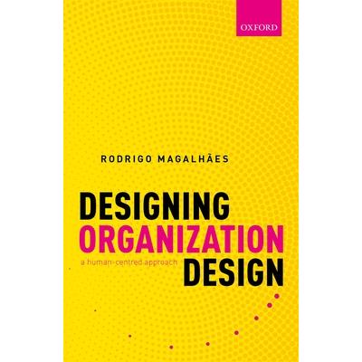 Designing Organization Design