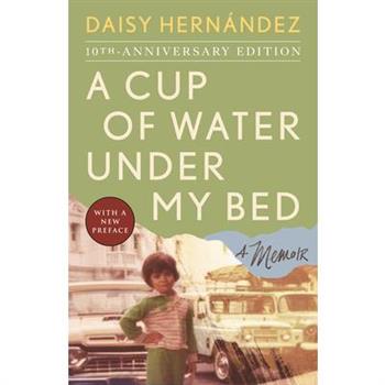 A Cup of Water Under My Bed