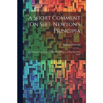 A Short Comment On Sir I. Newton’s Principia