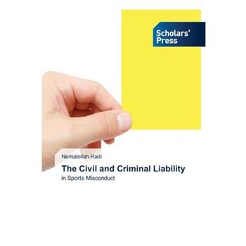The Civil and Criminal Liability