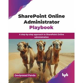 SharePoint Online Administrator Playbook