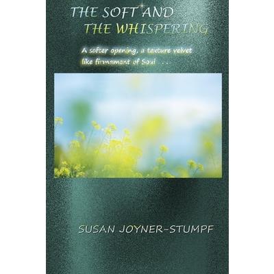 The Soft and the Whispering