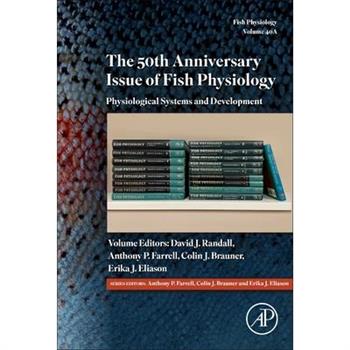 The 50th Anniversary Issue of Fish Physiology