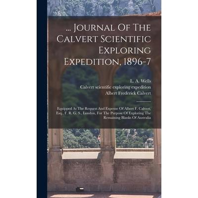 ... Journal Of The Calvert Scientific Exploring Expedition, 1896-7