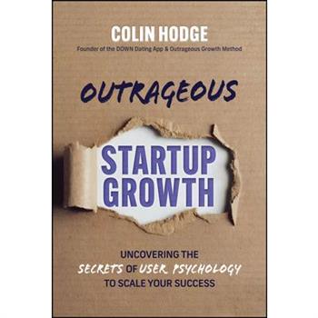 Outrageous Startup Growth