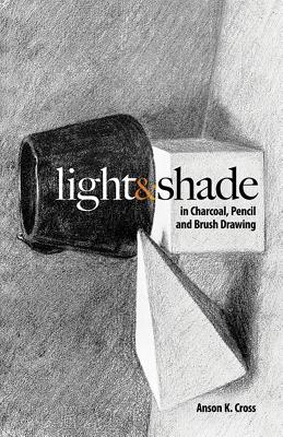 Light & Shade in Charcoal, Pencil and Brush Drawing