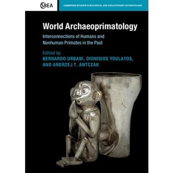 World Archaeoprimatology
