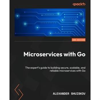 Microservices with Go - Second Edition