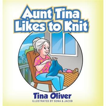 Aunt Tina Likes to Knit